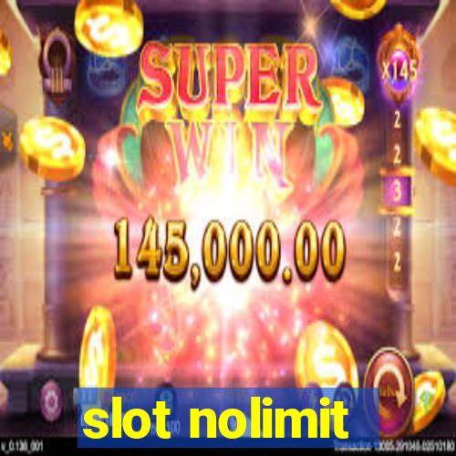 slot nolimit