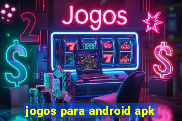 jogos para android apk