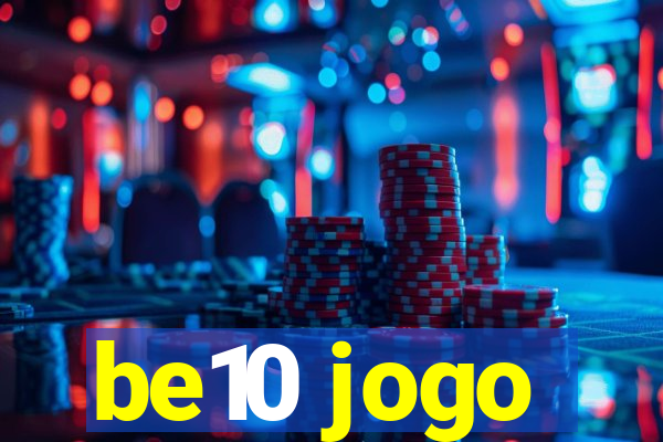 be10 jogo