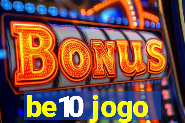 be10 jogo