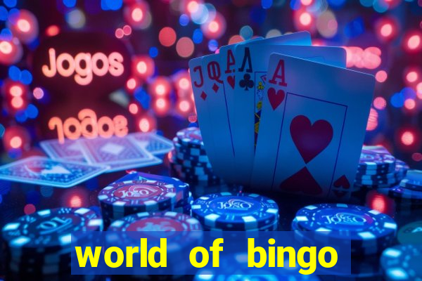 world of bingo zitro online