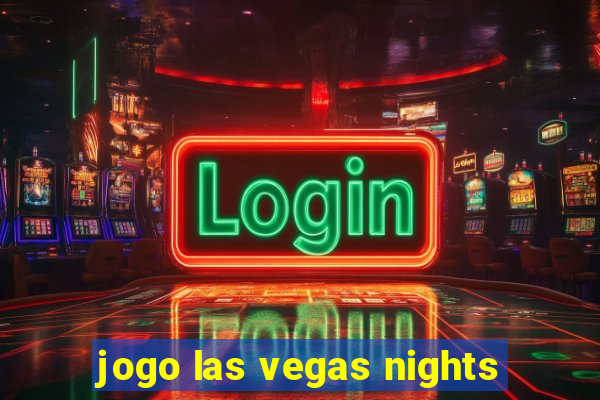 jogo las vegas nights