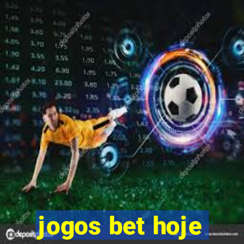 jogos bet hoje