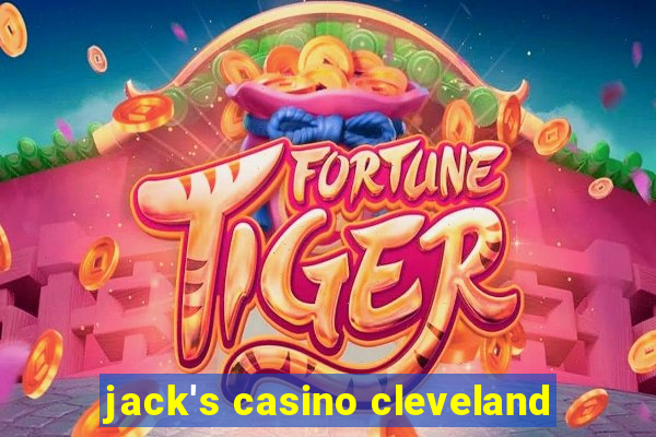 jack's casino cleveland