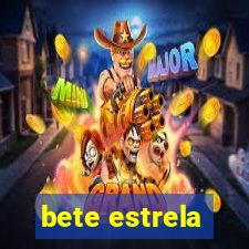 bete estrela