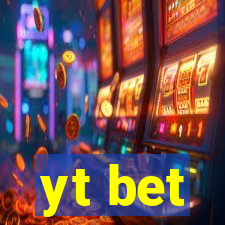 yt bet