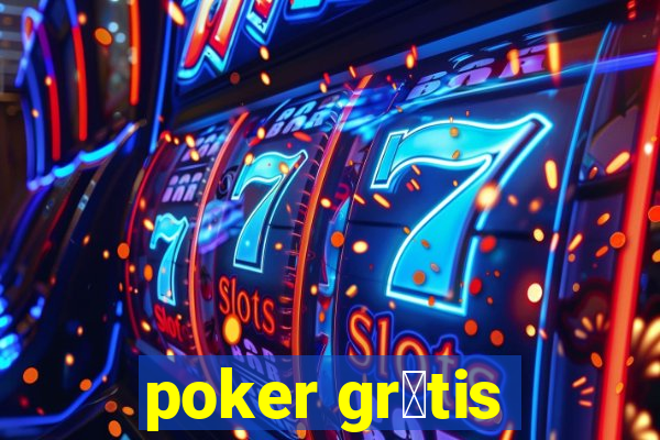 poker gr谩tis