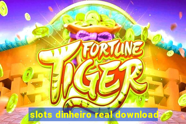 slots dinheiro real download