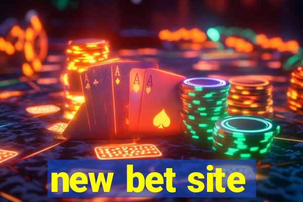 new bet site