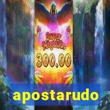 apostarudo