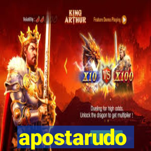 apostarudo