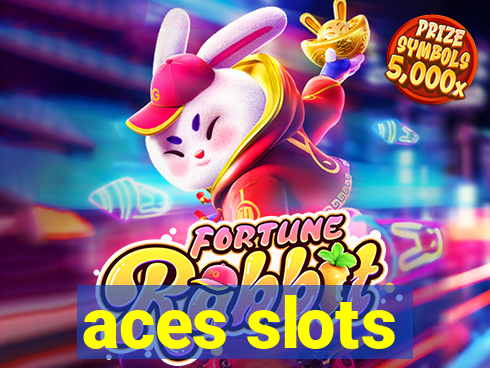 aces slots