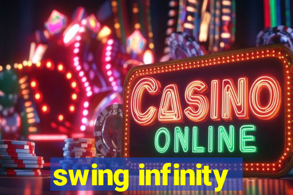 swing infinity