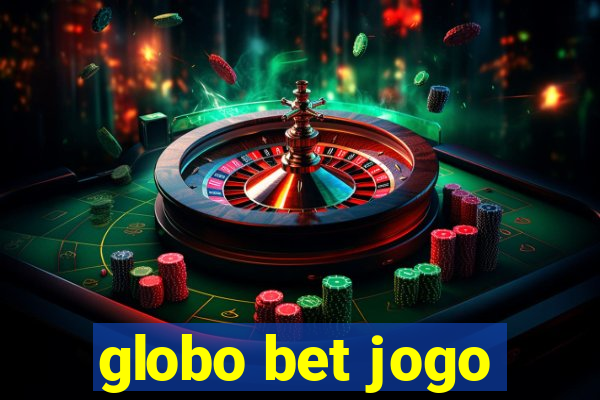 globo bet jogo