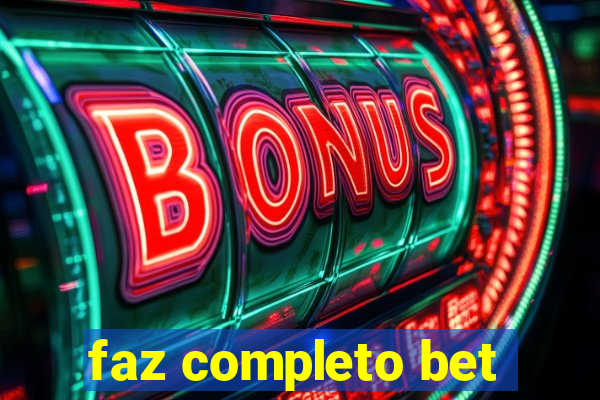 faz completo bet