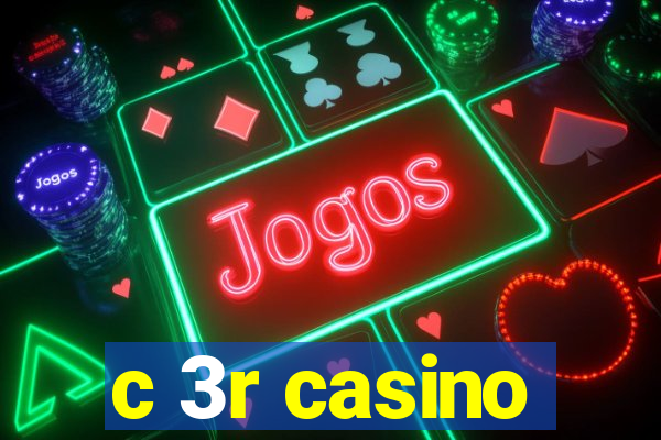 c 3r casino