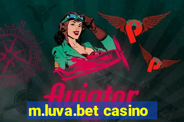 m.luva.bet casino