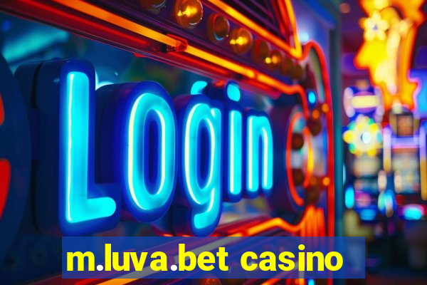 m.luva.bet casino