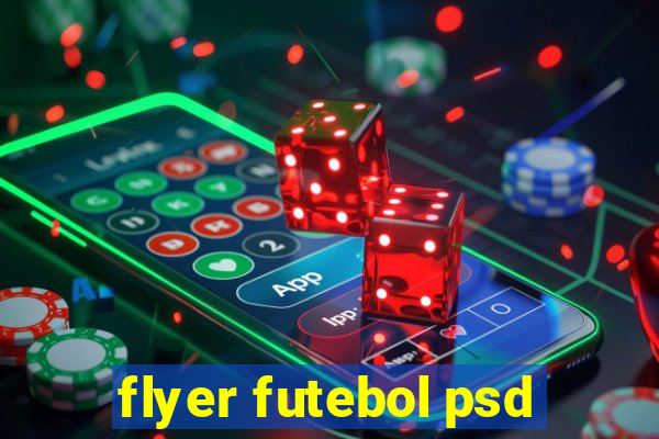 flyer futebol psd