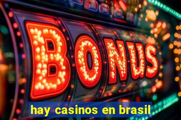 hay casinos en brasil