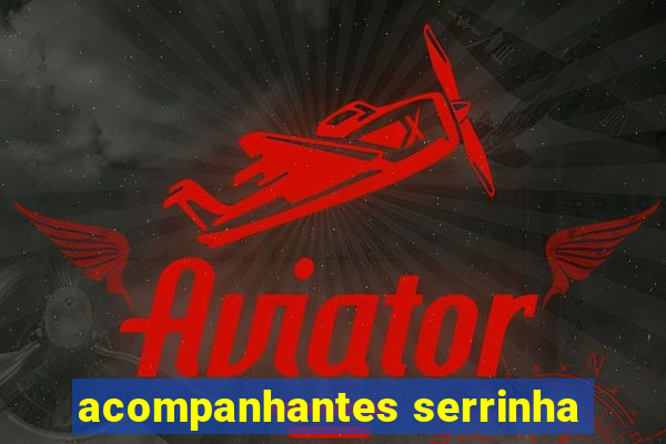 acompanhantes serrinha