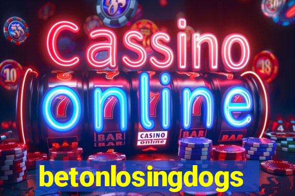 betonlosingdogs