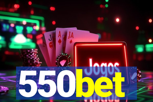 550bet