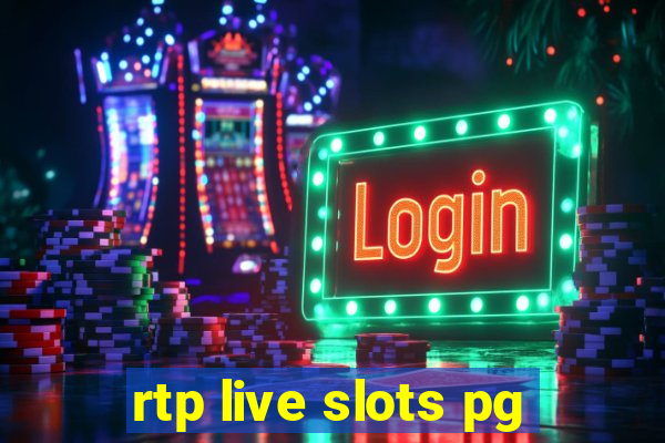 rtp live slots pg