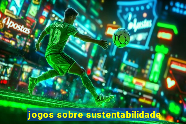 jogos sobre sustentabilidade