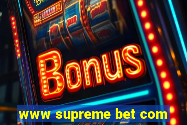 www supreme bet com