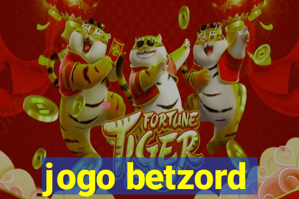 jogo betzord