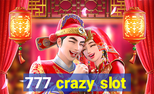 777 crazy slot