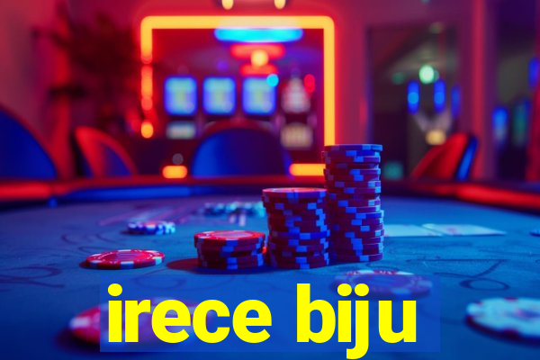 irece biju