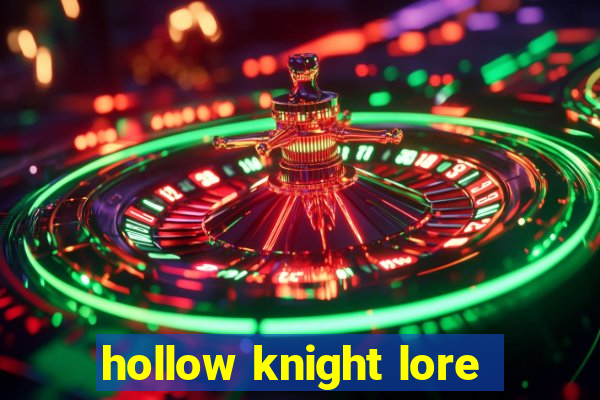 hollow knight lore