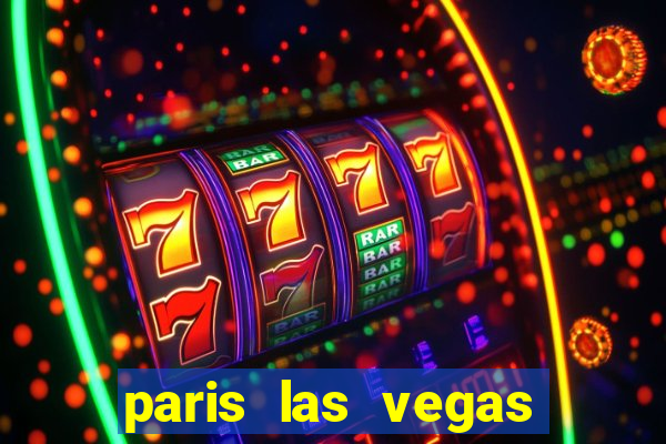 paris las vegas hotel casino