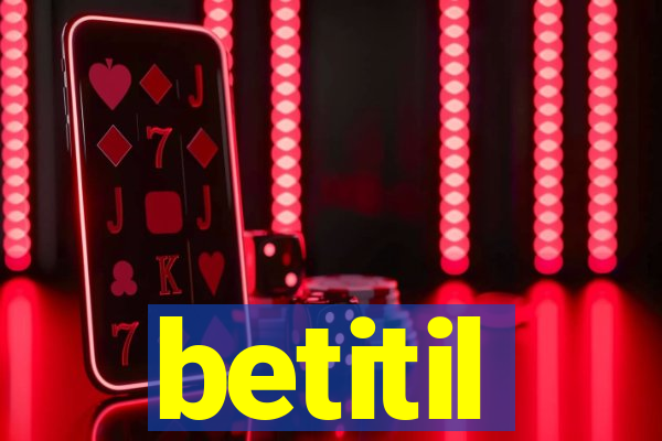 betitil