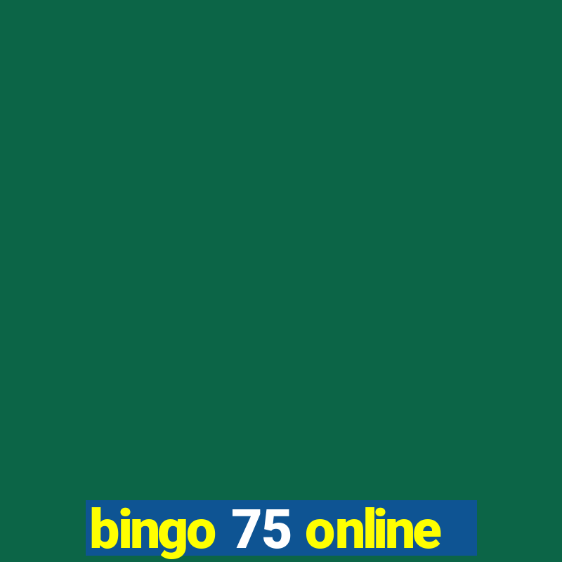 bingo 75 online