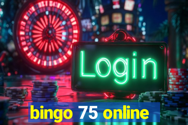 bingo 75 online