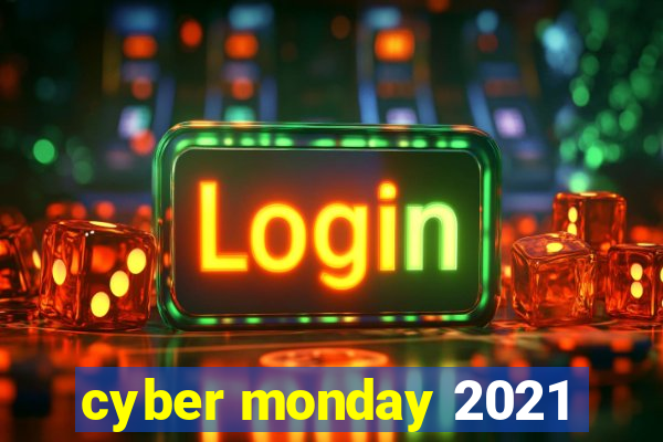 cyber monday 2021