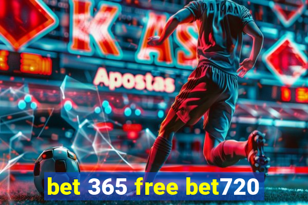 bet 365 free bet720