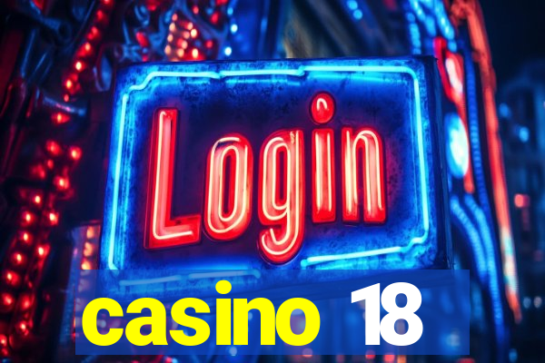 casino 18