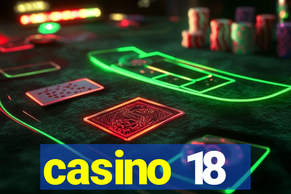 casino 18