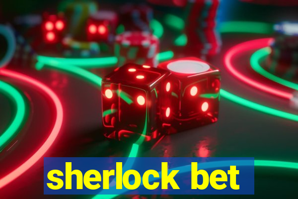 sherlock bet