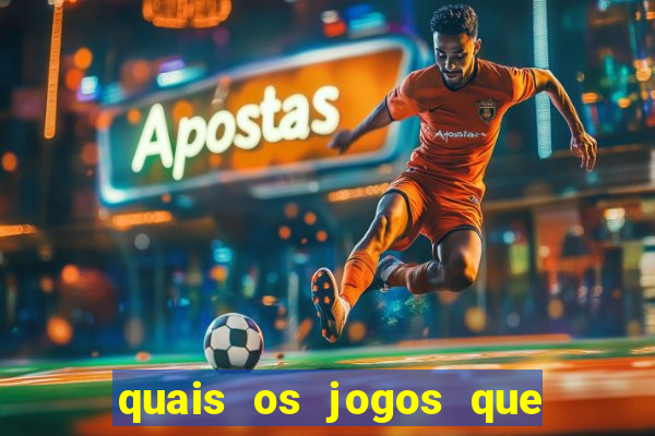 quais os jogos que realmente d?o dinheiro