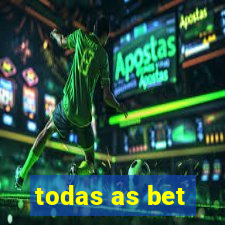 todas as bet