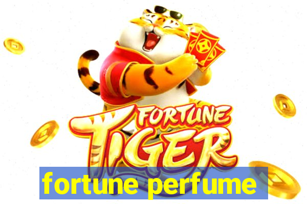 fortune perfume