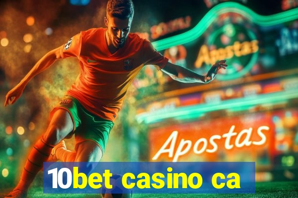 10bet casino ca