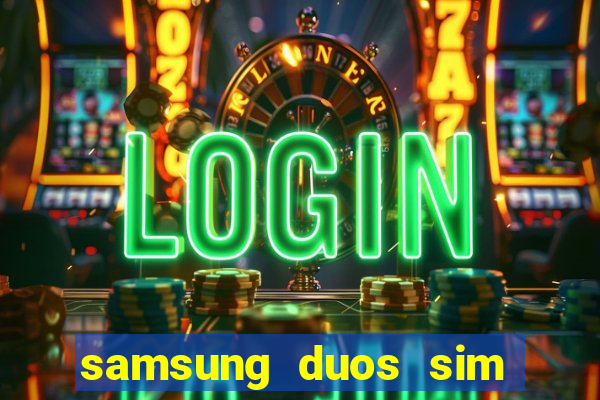 samsung duos sim card slot