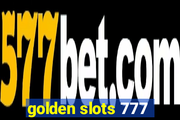 golden slots 777