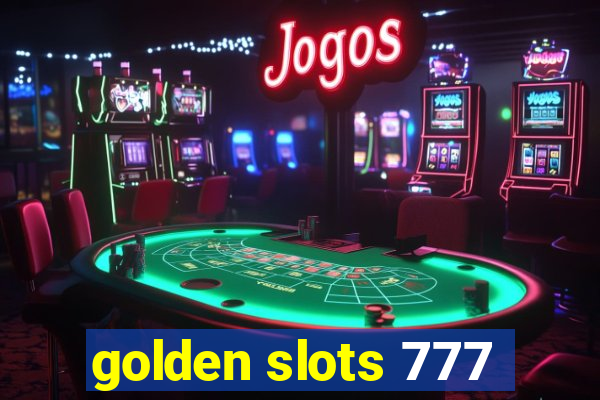 golden slots 777